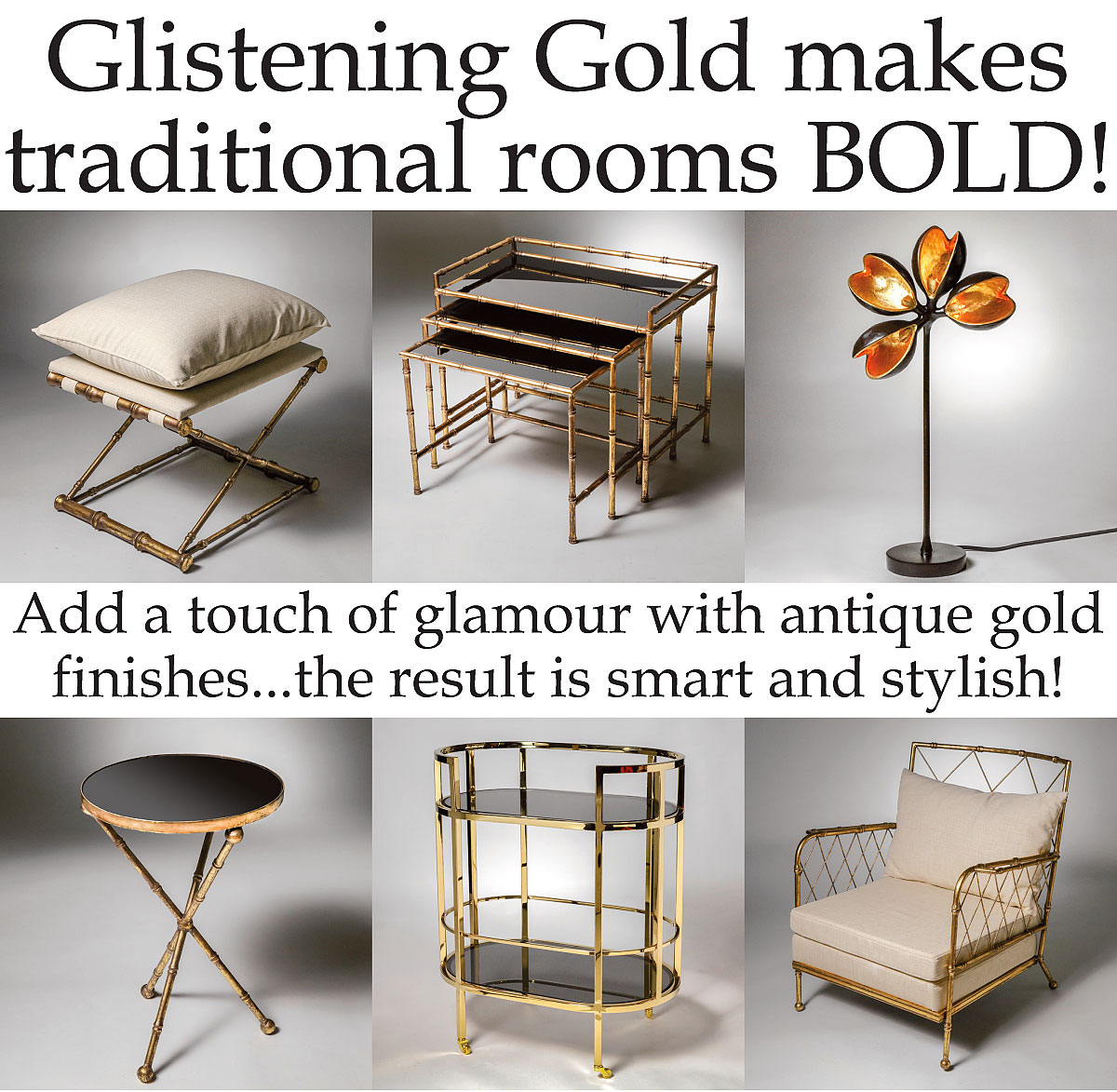 Glistening Gold makes traditional rooms BOLD!