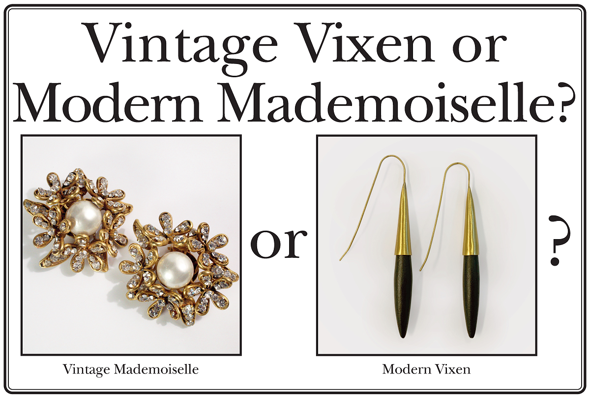 Vintage Vixen or Modern Mademoiselle?